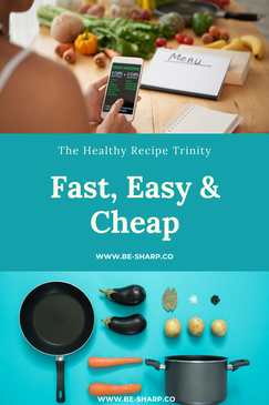 be sharp, healthy recipes, fast recipes, recipes on a budget, health, well-being, wellness, healthy lifestyle, design your life